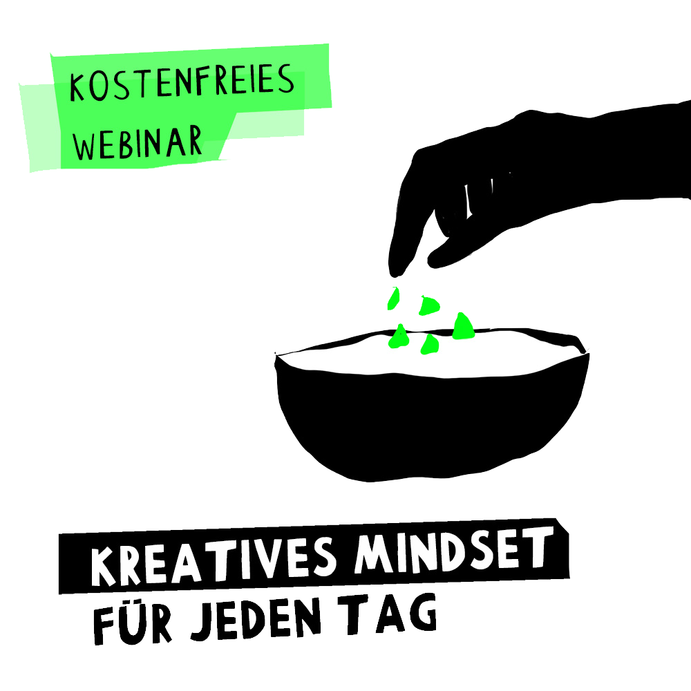 Kostenfreies Webinar Kreatives Mindset für jeden Tag